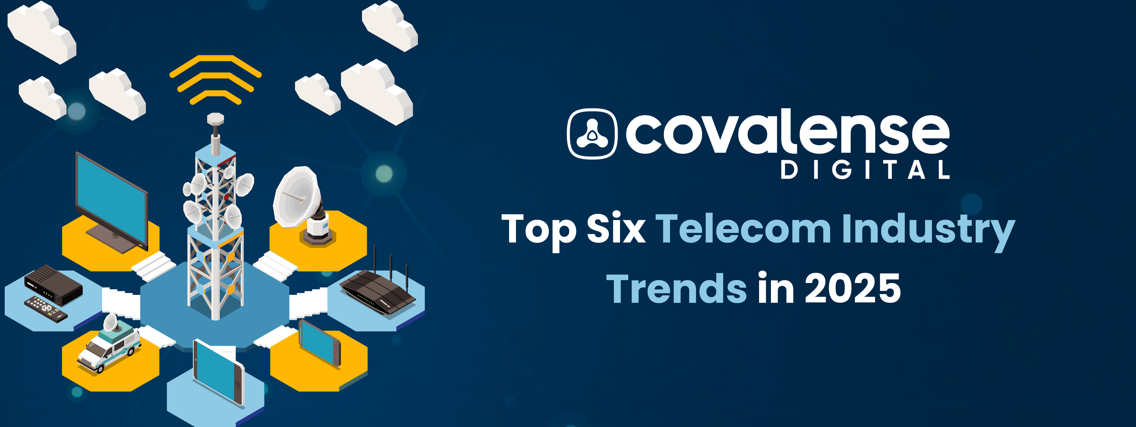 Top Six Telecom Industry Trends in 2025