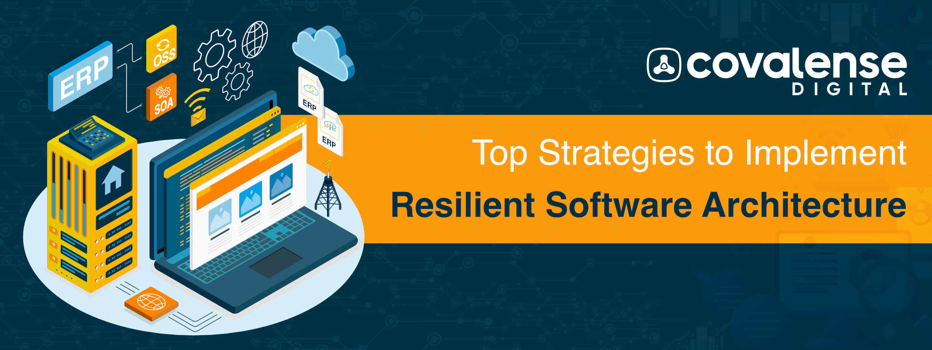 Top Strategies to Implement Resilient Software Architecture in Telecom and Enterprise Industries