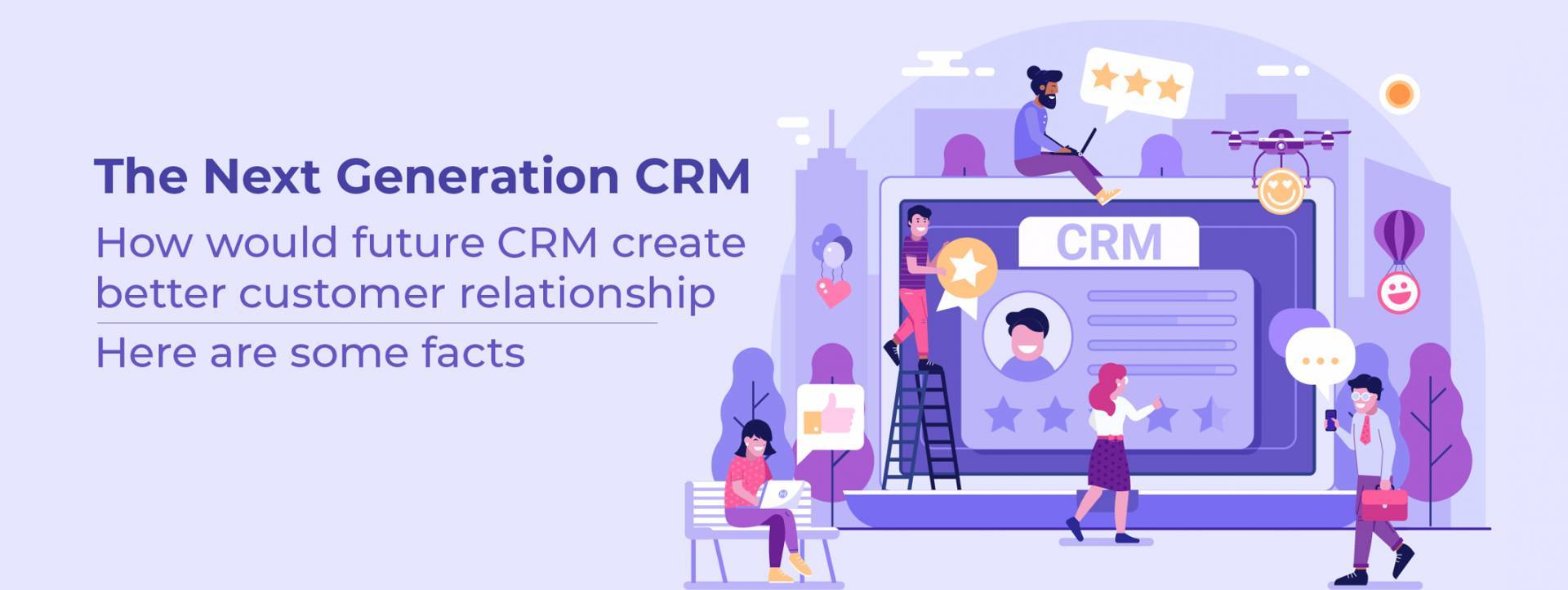 The Next Generation CRM